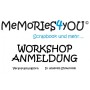 Memories4you Workshop Anmeldung 16. November 24